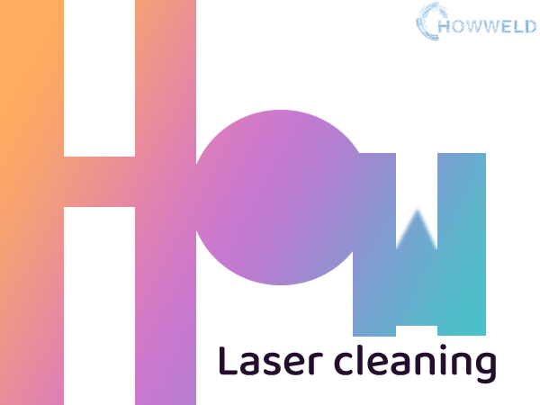 howweld laser cleaning machine cost